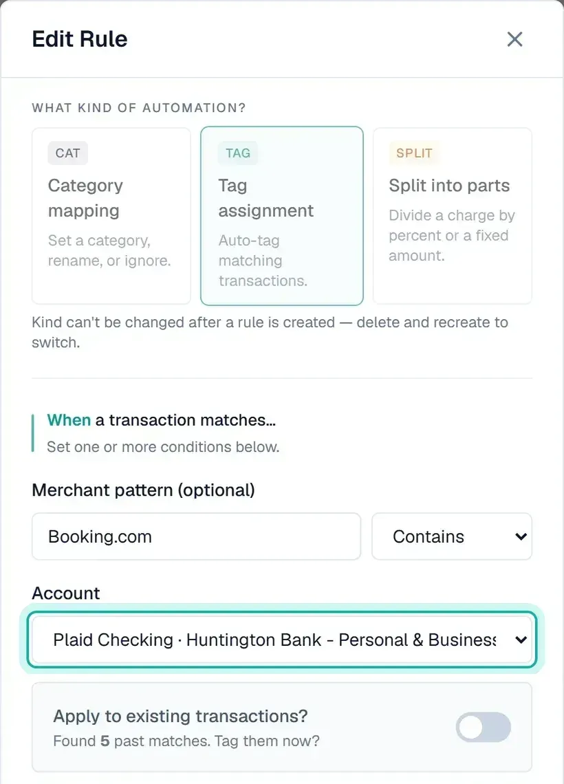 The Edit Rule panel for a tag rule. The merchant pattern is Booking.com, set to Contains, and the Account condition, highlighted, is limited to one checking account. At the bottom, Apply to existing transactions? reads Found 5 past matches. Tag them now?